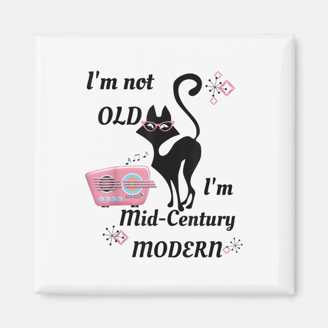 Im Not Old Im Mid-century Modern Retro Cat &amp; R Magnet (Front)