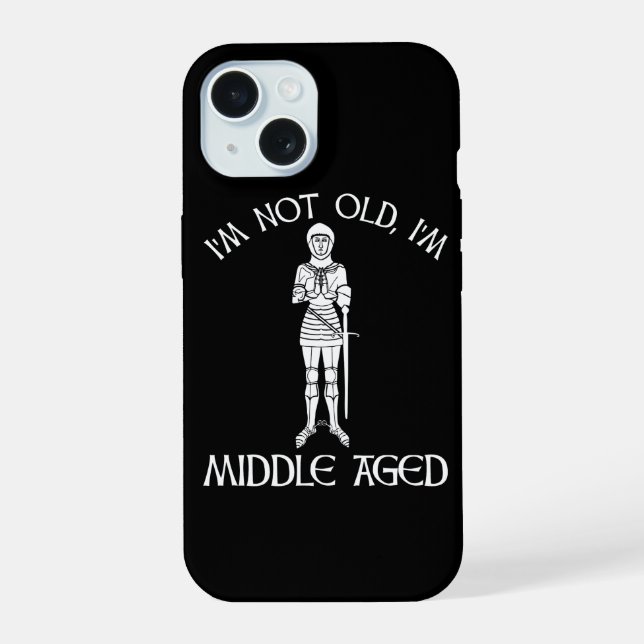 I'm Not Old - I'm Middle Aged Iphone Case (Back)