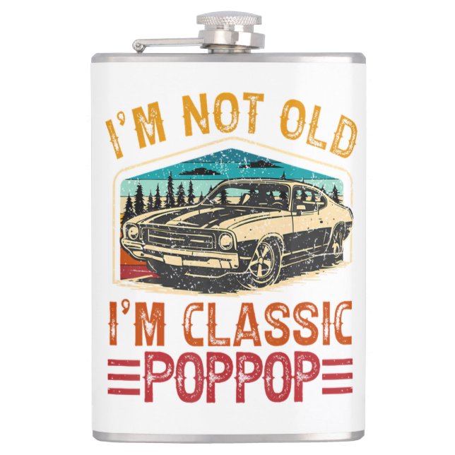 I'M Not Old I'M Poppop Grandpa Flask (Front)