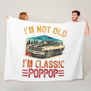 I'M Not Old I'M Poppop Grandpa Fleece Blanket