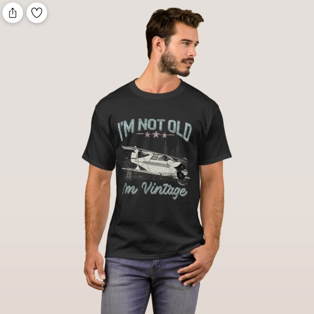 I'm Not Old, I'm Vintage T-Shirt (Creator Uploaded)