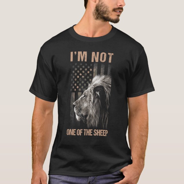 I'm Not One Of The Sheep Patriotic Lions American  T-Shirt (Front)