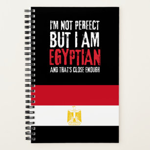 I'm Not Perfect But I Am Egyptian From Egypt Notebook