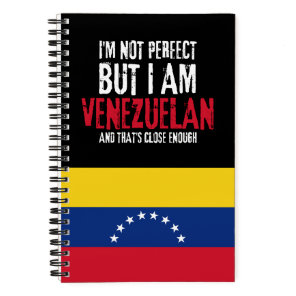 I'm Not Perfect But I Am Venezuelan From Venezuela Notebook