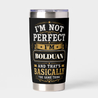 I'm Not Perfect I'm BOLDUAN Personalized Insulated Tumbler