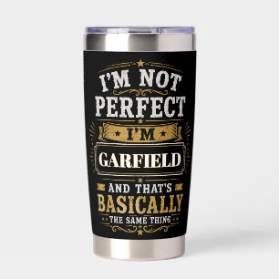 I'm Not Perfect I'm GARFIELD Personalized Insulated Tumbler