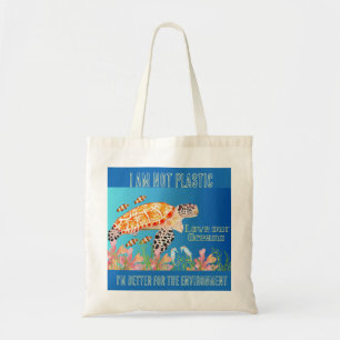 Im not Plastic Turtle  Tote Bag