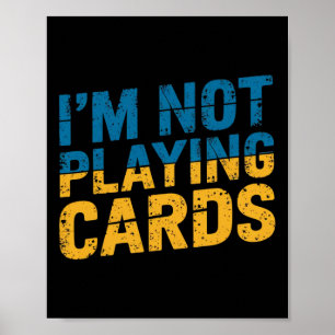 I'm Not Playing Cards Zelensky Words 2025 Ukraine Poster