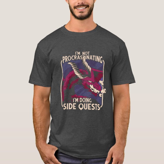 Im Not Procrastinating Dragon Side Quests T-Shirt (Front)