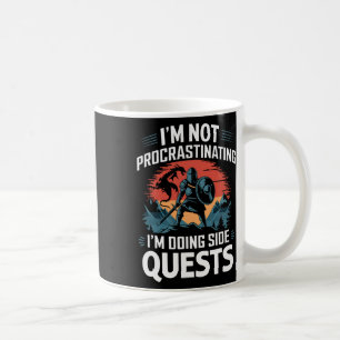 I'm Not Procrastinating Funny Side Quests Gamer 4  Coffee Mug