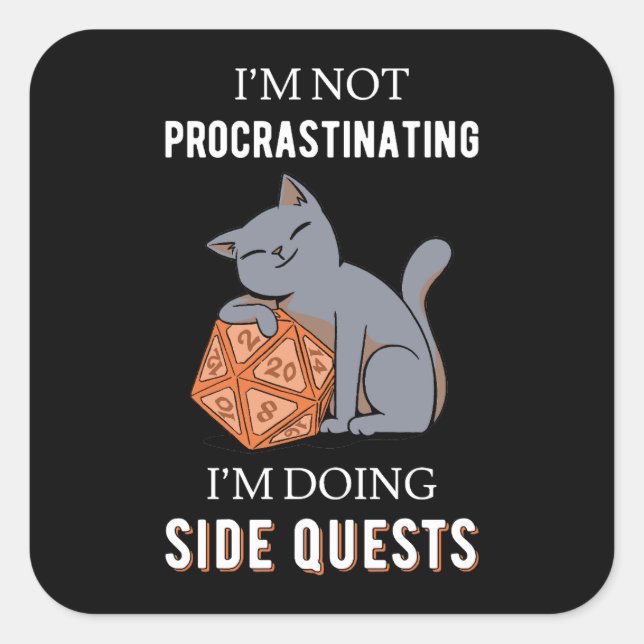 I'm Not Procrastinating I'm Doing Side Quests III Square Sticker (Front)