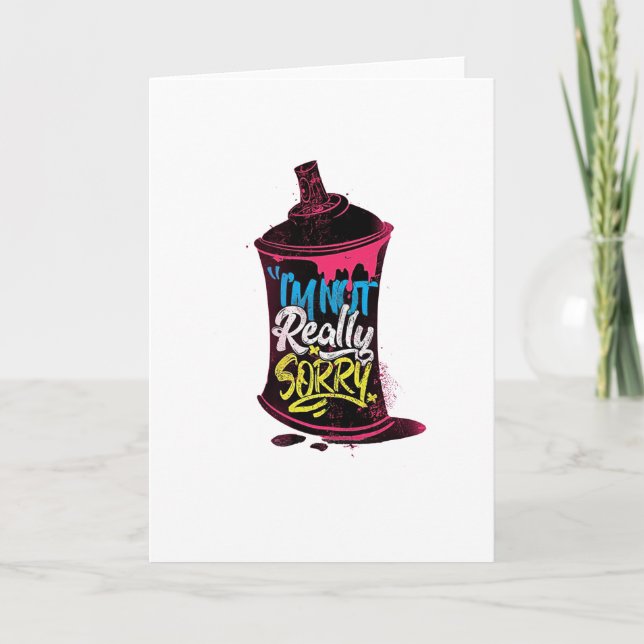 I'm Not Really Sorry Card (Front)