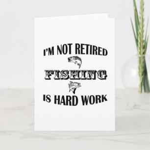 I'm Not Retired Card