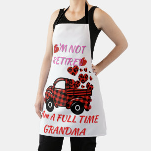 I'm not retired,I am a grandma , Valentine's day Apron