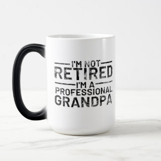 I'm Not Retired I'm A Professional Grandpa Color Morph Mug