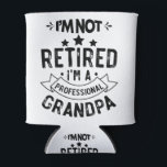 I'm Not Retired I'm A Professional Grandpa Funny G Can Cooler<br><div class="desc">I'm Not Retired I'm A Professional Grandpa Funny Grandpa Gift
retired, grandpa, gift, sarcastic, quote, grandfather, birthday, granddad, grandparents, day, retirement, party, fathers, day, papa, family, gifts</div>