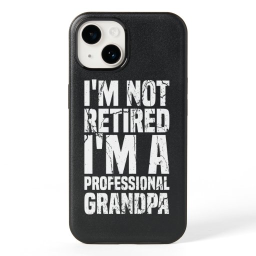 I'm Not Retired I'm A Professional Grandpa Funny OtterBox iPhone 14 Case