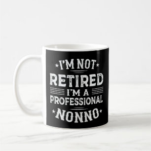 I'm Not Retired I'm A Professional Nonno Grandpa Coffee Mug