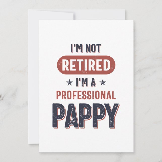 I'm Not Retired I'm a Professional Pappy Thank You Card (Front)