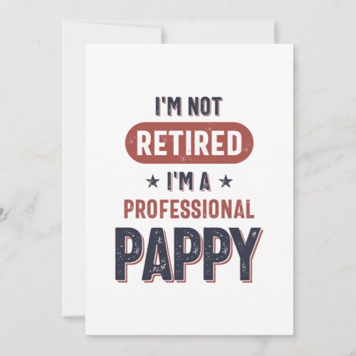 Im Not Retired Im a Professional Pappy Thank You Card