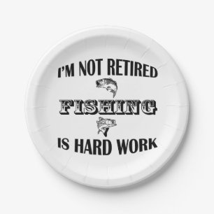 I'm Not Retired Paper Plates