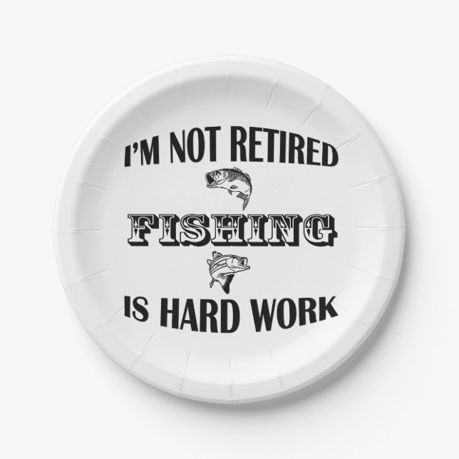 I'm Not Retired Paper Plates (Front)