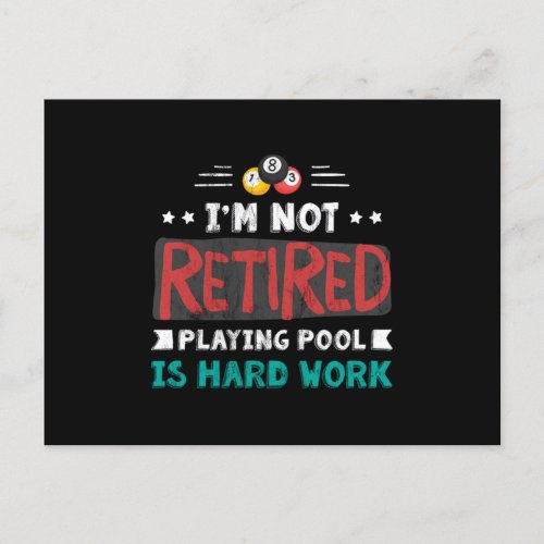 IM Not Retired Playing Pool Is Hard Work Hobby  Postcard