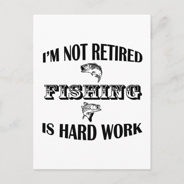 I'm Not Retired Postcard (Front)