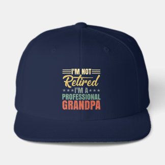 I'm Not Retired Professional Grandpa Funny Hat