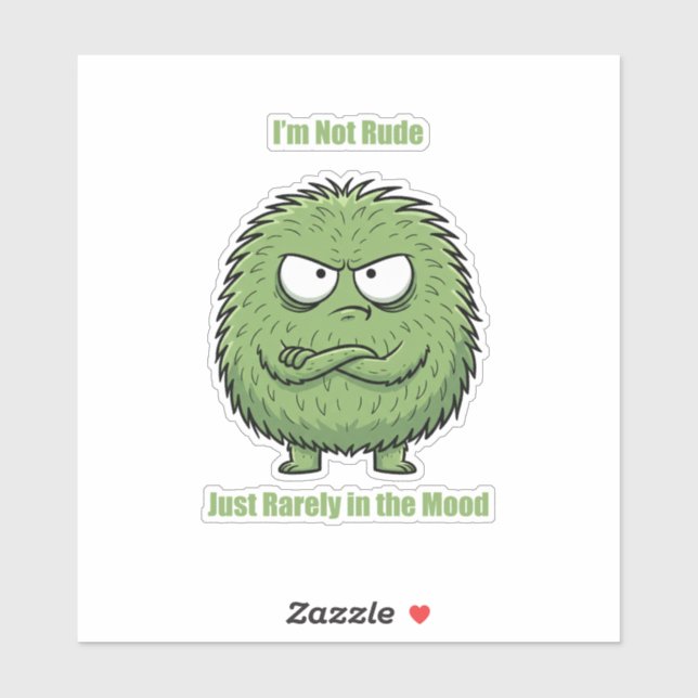 I'm Not Rude Just Rarely In The Mood | Funny  Sticker (Sheet)