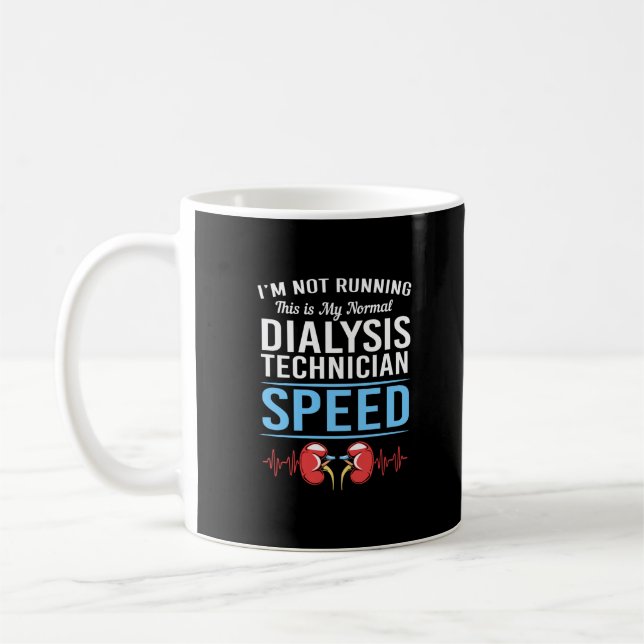 Im Not Running Dialysis Tech Kidney Heartbeat Coffee Mug (Left)