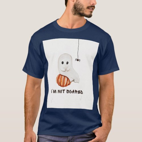 Im not scared  T_Shirt