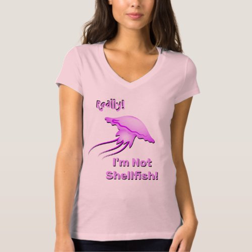 Im Not Shellfish Jellyfish T_Shirt