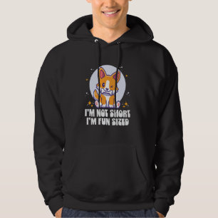 I'm Not Short I'm Fun Size Funny Fun Sized Corgi S Hoodie