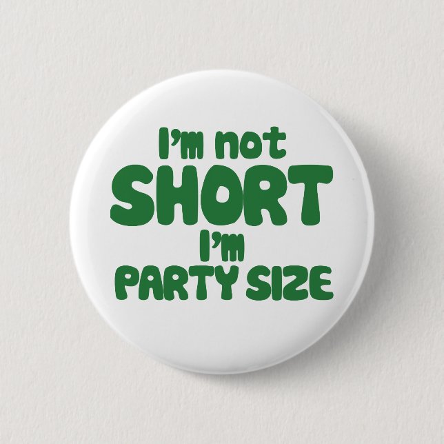 I'm not short pinback button (Front)