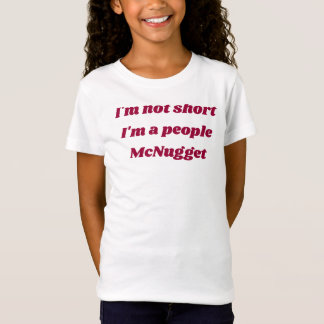 I'm not short t shirt