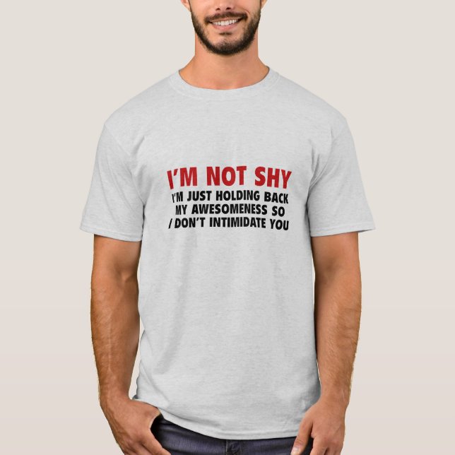 I'm Not Shy T-Shirt (Front)