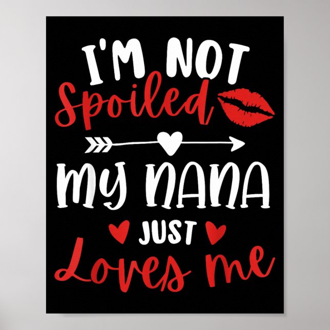 I'm Not Siled My Nana Loves Me Family Reunion Matc Poster (Front)