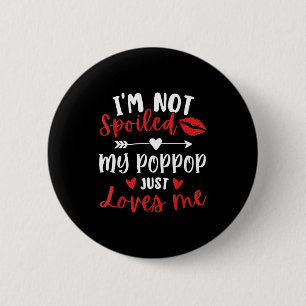 I'm Not Siled My P P Loves Me Family Reunion Match Button