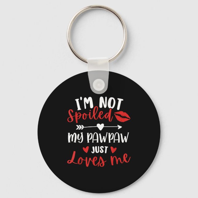 I'm Not Siled My Pawpaw Loves Me Family Reunion Ma Keychain (Front)