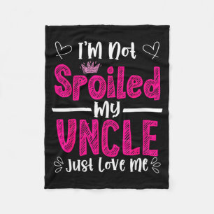 I'm Not Siled My Uncle Just Loves Me Niece Love Bi Fleece Blanket