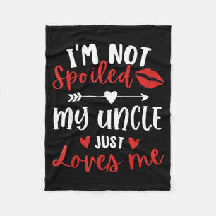 I'm Not Siled My Uncle Loves Me Nephew Niece Match Fleece Blanket