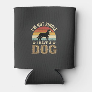 Im Not Single Dog Lover Vintage Can Cooler