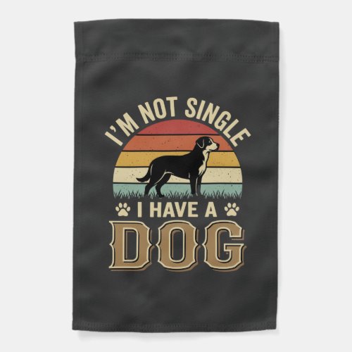 Im Not Single Dog Lover Vintage Garden Flag