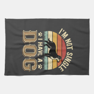 Im Not Single Dog Lover Vintage Kitchen Towel