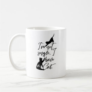 I'm Not Single I have A Cat Cat Lady Coffee Mug