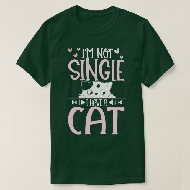 Im not single i have a Cat cute sweet kitty cat pe T-Shirt (Design Front)