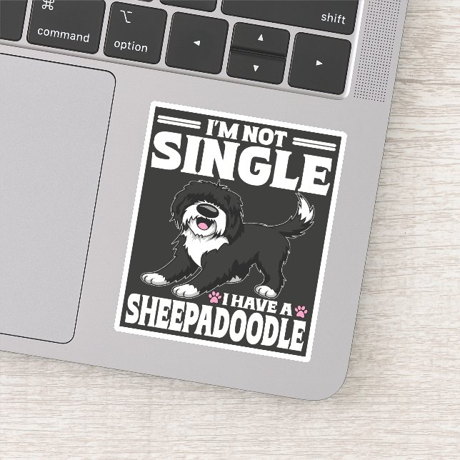 I'm Not Single I Have A Sheepadoodle Puppy Lover Sticker (Detail)