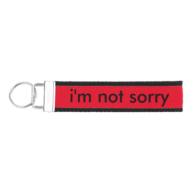 "i'm not sorry" key chain fob wristlet (Keys on Left)