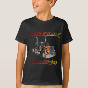 I'm Not Speeding T-Shirt